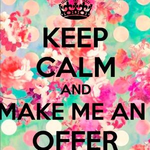 Make me an offer!!!!  Check out my stuff!